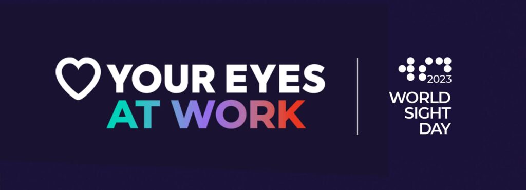 Love Your Eyes at Work This World Sight Day