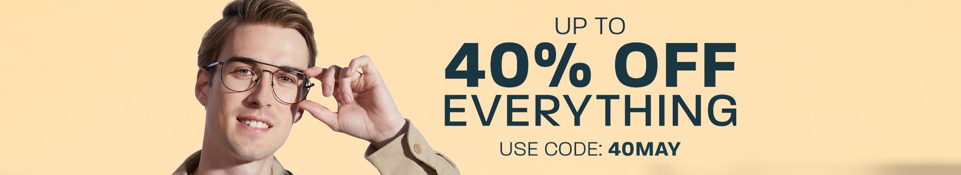 Up to 40% off everything with code: 40MAY