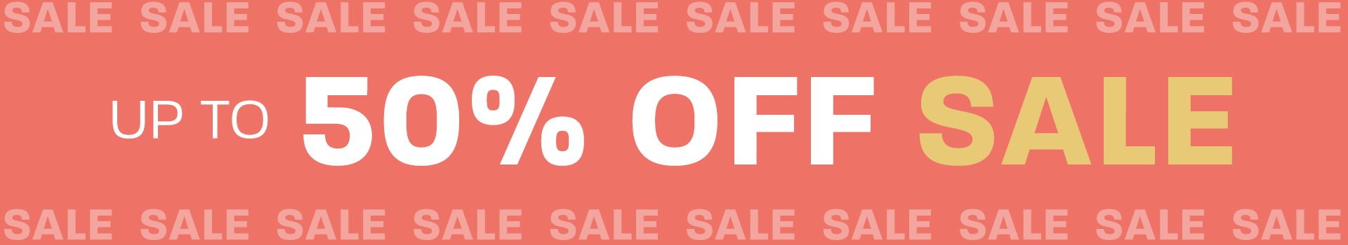 Up to 50% off sale