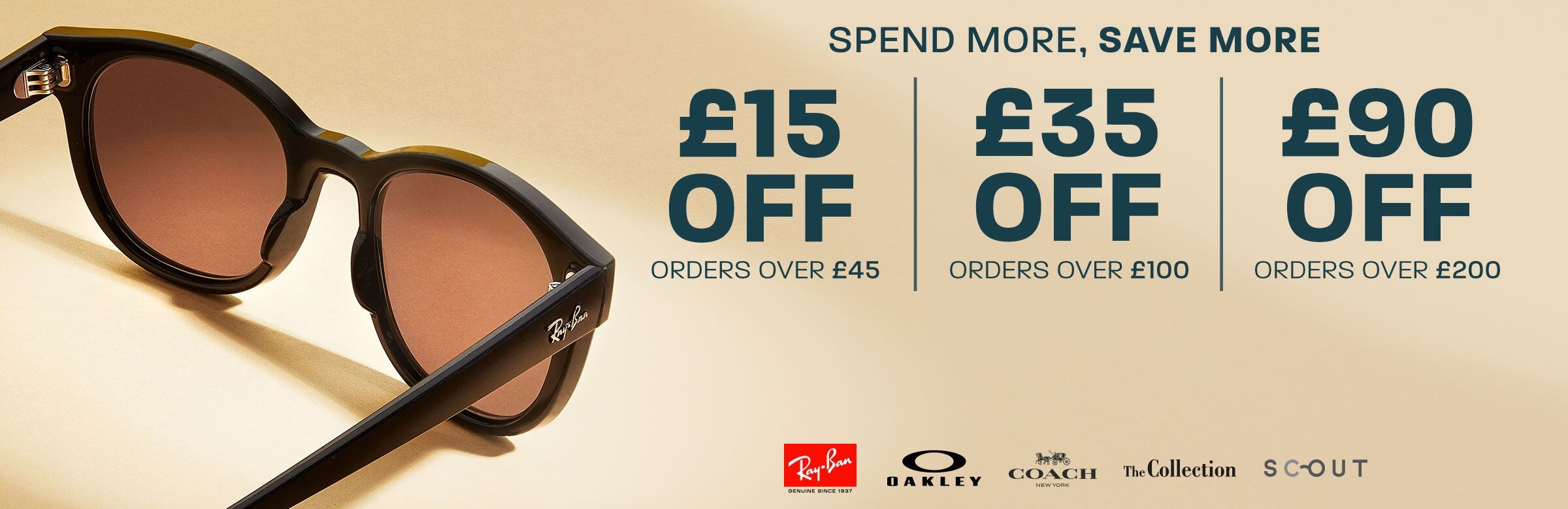 Spend more, save more: £15 off orders £45+, £35 off orders £100+, £90 off orders £200+ (including premium brands)