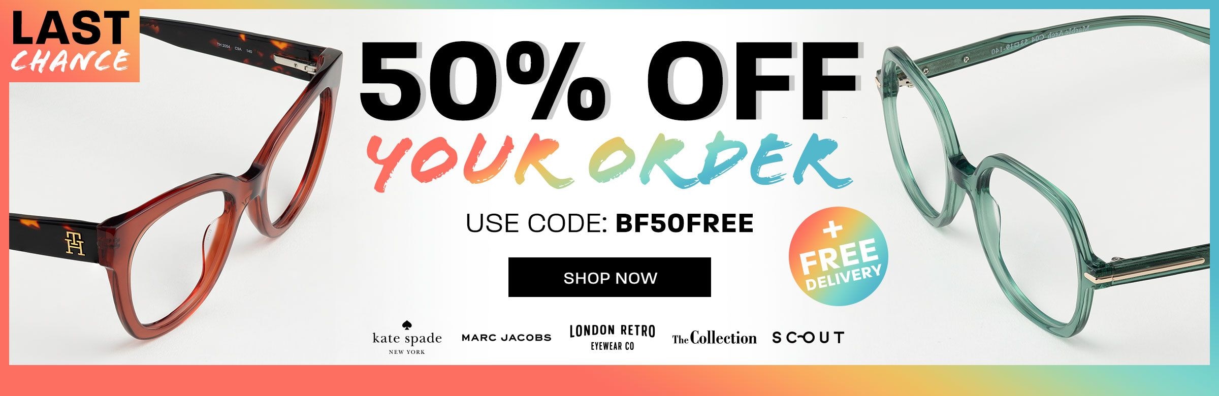 Last Chance: 50% off your order + free delivery - use code: BF50FREE