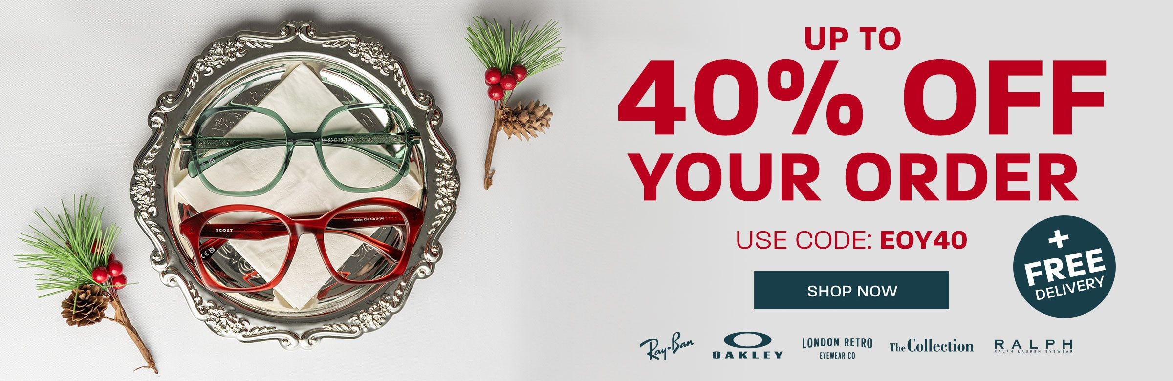 Up to 40% off your order (including Ray-Ban, Oakley and more) + free delivery - use code: EOY40