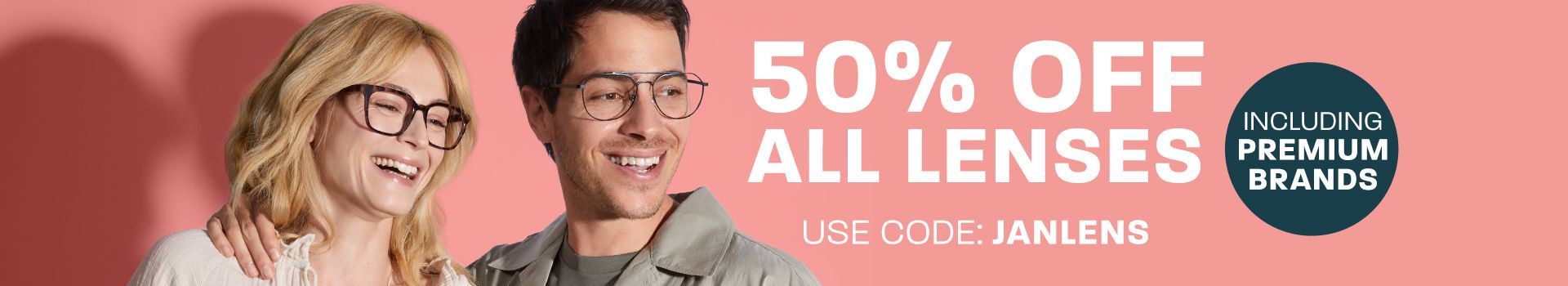 50% off all lenses (includes Premium Brands) - use code JANLENS