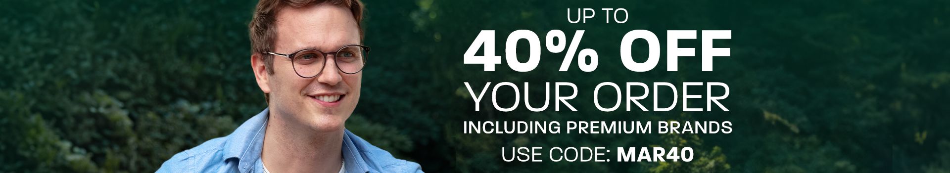 Up to 40% off your order (including Ray-Ban, Oakley and more) - use code: MAR40