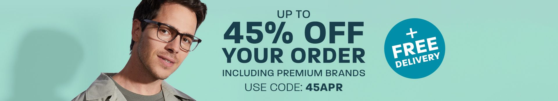 Up to 45% off your order + free delivery (including Premium brands) - use code 45APR