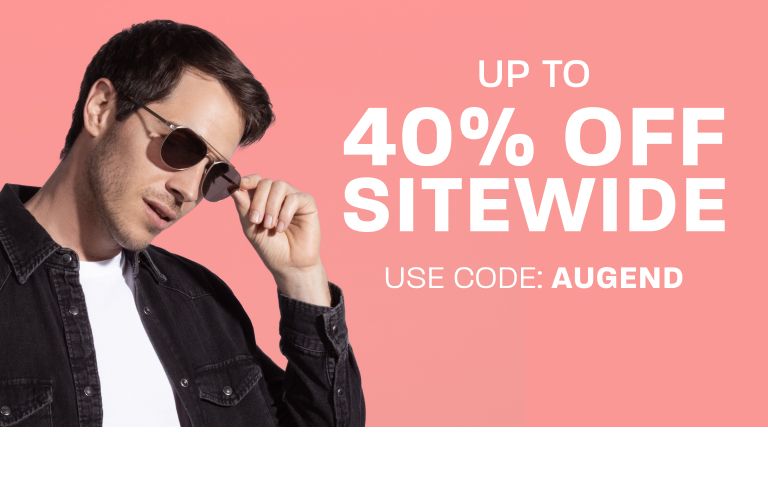 Up to 40% off sitewide - use code: AUGEND