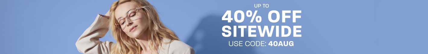Up to 40% off sitewide - use code: 40AUG