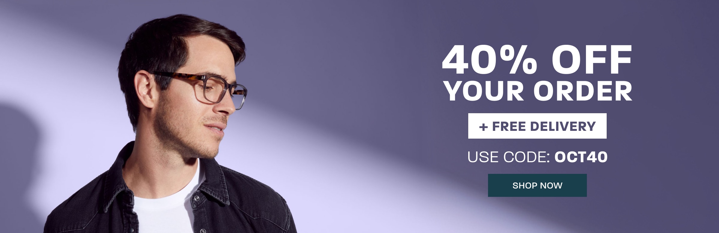 40% off your order + free delivery - use code: OCT40 - shop now