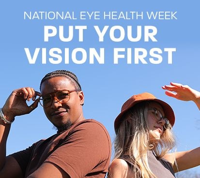 National Eye Health Week: Put your vision first