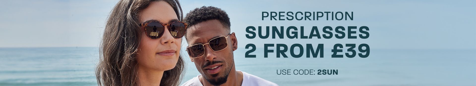 2 prescription sunglasses from £39 - use code: 2SUN