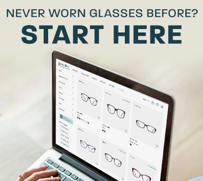 Never worn glasses before, start here