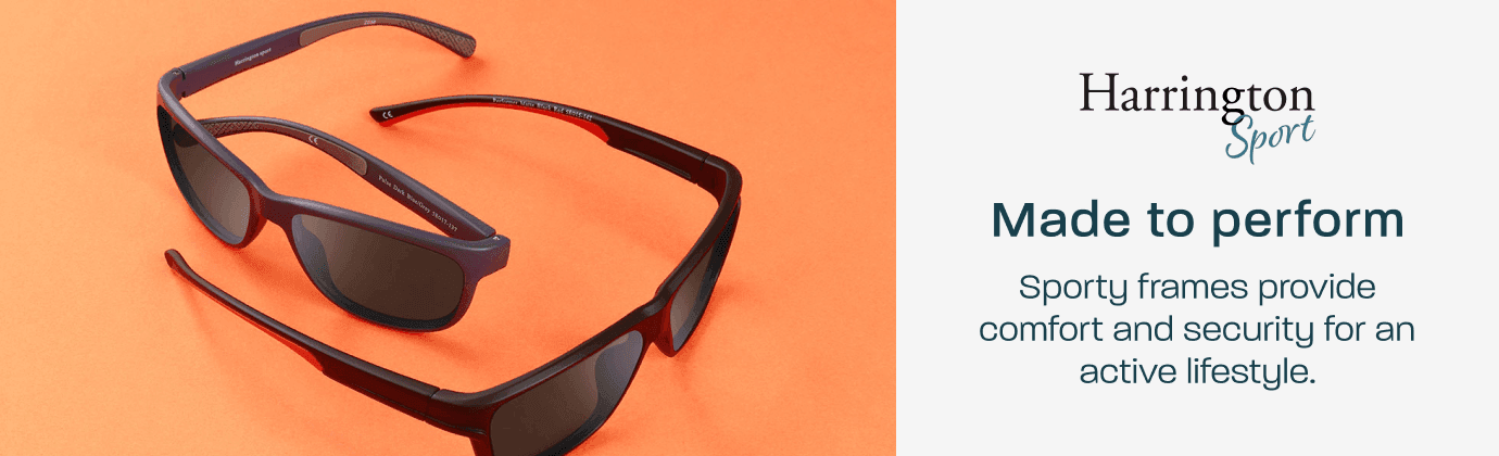 Harrington Sport - made to perform. Sporty frames provide comfort and security for an active lifestyle.