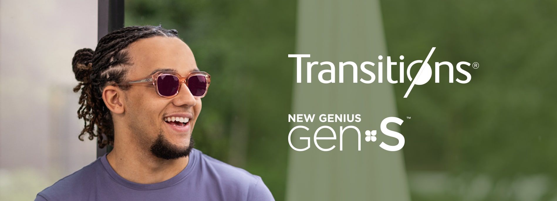Introducing Transitions® GEN S™ ultra-dynamic lenses