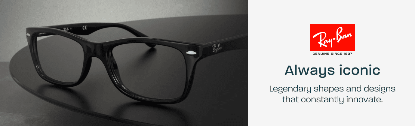 Ray-Ban - always iconic. Legendary shapes and designs that constantly innovate.
