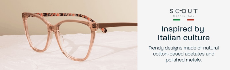 Scout made in Italy - inspired by Italian culture. Trendy designs made of natural cotton-based acetates and polished metals.