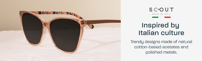 Scout made in Italy - inspired by Italian culture. Trendy designs made of natural cotton-based acetates and polished metals.